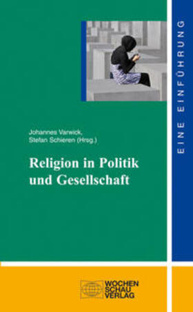 Varwick / Schieren |  Religion in Politik und Gesellschaft | Buch |  Sack Fachmedien