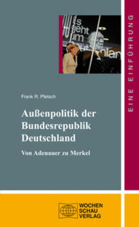 Pfetsch |  Die Außenpolitik der Bundesrepublik Deutschland | Buch |  Sack Fachmedien