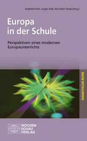 Frech / Kalb / Templ |  Europa in der Schule | Buch |  Sack Fachmedien