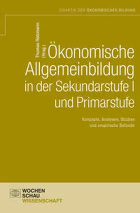 Retzmann |  Ökonomische Allgemeinbildung in der Sekundarstufe I und Primarstufe | Buch |  Sack Fachmedien