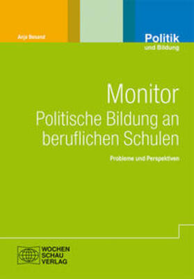 Besand | Monitor politische Bildung in beruflichen Schulen | Buch | 978-3-89974-962-5 | sack.de