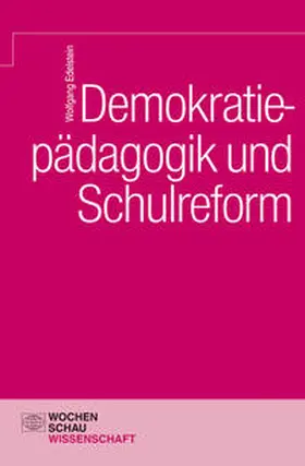 Edelstein |  Demokratiepädagogik und Schulreform | Buch |  Sack Fachmedien