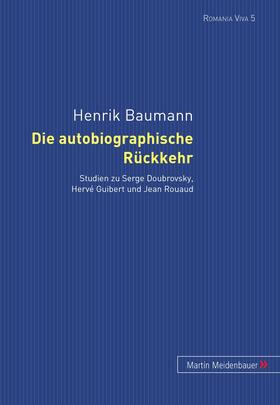 Baumann | Baumann, H: Autobiographische Rückkehr | Buch | 978-3-89975-122-2 | sack.de