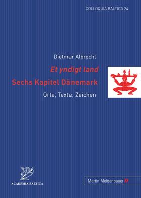 Albrecht | "Et yndigt land  Sechs Kapitel Dänemark " | Buch | 978-3-89975-187-1 | sack.de