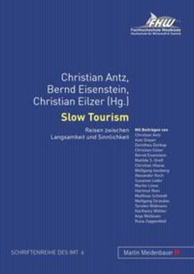 Antz / Eilzer / Eisenstein | Slow Tourism | Buch | 978-3-89975-230-4 | sack.de