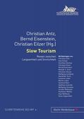 Antz / Eilzer / Eisenstein |  Slow Tourism | Buch |  Sack Fachmedien