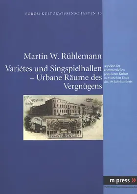 Rühlemann |  Variétes und Singspielhallen - Urbane Räume des Vergnügens | Buch |  Sack Fachmedien