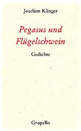 Klinger |  Pegasus und Flügelschwein. | Buch |  Sack Fachmedien