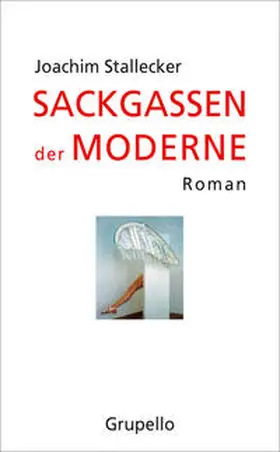 Stallecker |  Sackgassen der Moderne | Buch |  Sack Fachmedien