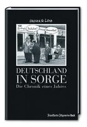 Greser / Lenz |  Deutschland in Sorge | Buch |  Sack Fachmedien