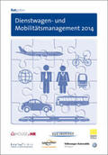 Birkner / LeasePlan Deutschland GmbH / EBNER STOLZ |  Ratgeber Dienstwagen- und Mobilitätsmanagement 2014 | Buch |  Sack Fachmedien