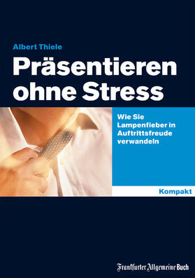 Thiele | Präsentieren ohne Stress | E-Book | sack.de