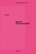 Feige |  Musik für Designer | Buch |  Sack Fachmedien