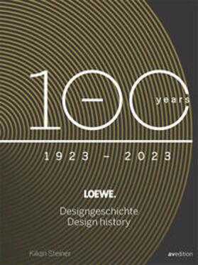 Steiner | Loewe. 100 Jahre Designgeschichte - 100 Years Design History | Buch | 978-3-89986-390-1 | sack.de