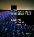Fredericks / Hoggenmüller / Caldwell |  Media Architecture Compendium Vol. 2 | Buch |  Sack Fachmedien