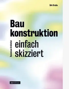Krutke |  Baukonstruktion - einfach skizziert | Buch |  Sack Fachmedien