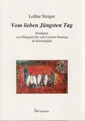 Steiger |  Vom lieben Jüngsten Tag | Buch |  Sack Fachmedien