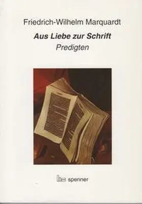 Marquardt |  Aus Liebe zur Schrift | Buch |  Sack Fachmedien