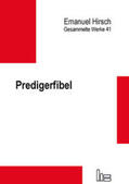 Hirsch / Kubik |  Gesammelte Werke / Predigerfibel | Buch |  Sack Fachmedien