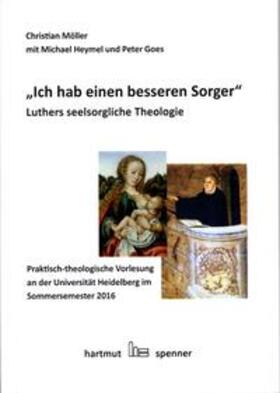 Möller / Heymel / Goes | Möller, C: "Ich hab einen besseren Seelsorger" | Buch | 978-3-89991-189-3 | sack.de