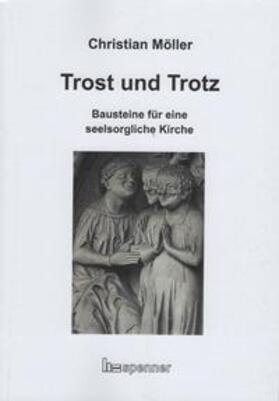 Möller | Trost und Trotz. | Buch | 978-3-89991-252-4 | sack.de