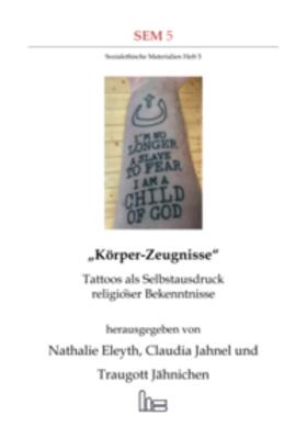 Eleyth / Jahnel / Jähnichen | Körper-Zeugnisse | Buch | 978-3-89991-265-4 | sack.de