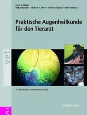 Stades / Neumann / Boevé | Praktische Augenheilkunde für den Tierarzt | Buch | 978-3-89993-001-6 | sack.de