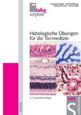 Seeger / Hoffmann / Kacza | Histologische Übungen für die Tiermedizin | Buch | 978-3-89993-032-0 | sack.de