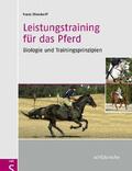 Ellendorff |  Ellendorff, F: Leistungstraining für das Pferd | Buch |  Sack Fachmedien
