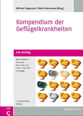 Siegmann / Neumann | Kompendium der Geflügelkrankheiten | Buch | 978-3-89993-083-2 | sack.de