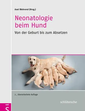Wehrend | Neonatologie beim Hund | Buch | 978-3-89993-084-9 | sack.de
