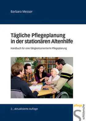 Messer |  Tägliche Pflegeplanung in der stationären Altenhilfe | Buch |  Sack Fachmedien