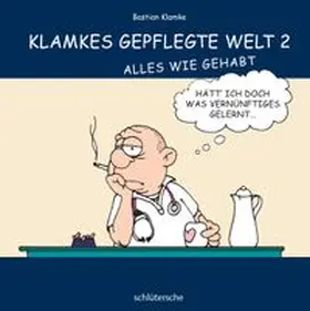 Klamke | Klamkes gepflegte Welt 2 | Buch | 978-3-89993-150-1 | www.sack.de