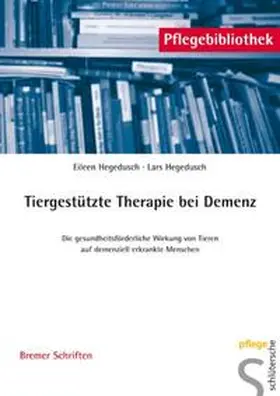 Hegedusch |  Tiergestützte Therapie bei Demenz | Buch |  Sack Fachmedien