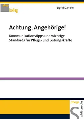 Daneke | Achtung, Angehörige! | Buch | 978-3-89993-235-5 | www.sack.de