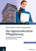 Hellmann / Trumpke-Oehlhorn |  Die tagesstrukturierte Pflegeplanung | Buch |  Sack Fachmedien