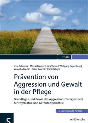 Mayer / Vaclav / Papenberg | Prävention von Aggression und Gewalt in der Pflege | Buch | 978-3-89993-298-0 | sack.de