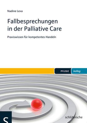 Lexa |  Fallbesprechungen in der Palliative Care | Buch |  Sack Fachmedien
