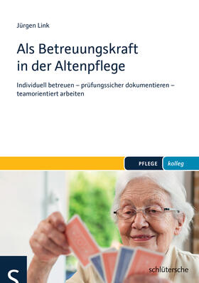 Link | Als Betreuungskraft in der Altenpflege | Buch | 978-3-89993-360-4 | sack.de