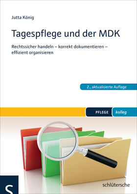 König | Tagespflege und der MDK | Buch | 978-3-89993-394-9 | sack.de