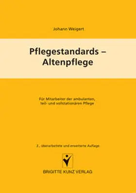Weigert |  Pflegestandards - Altenpflege | Buch |  Sack Fachmedien