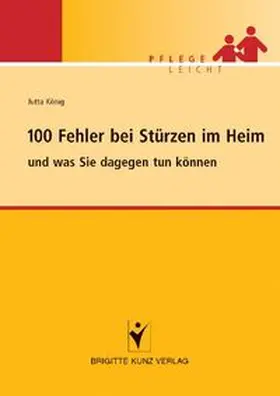  100 Fehler bei Stürzen im Heim und was Sie dagegen tun können | Buch |  Sack Fachmedien