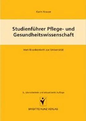 Krause |  Studienführer Pflege- und Gesundheitswissenschaften | Buch |  Sack Fachmedien