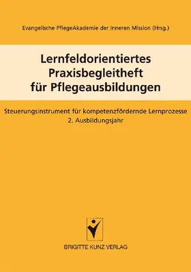 Evangelische PflegeAkademie Hilfe im Alter gemeinnützige GmbH der Inneren Mission München |  Lernfeldorientiertes Praxisbegleitheft für Pflegeausbildungen | Buch |  Sack Fachmedien