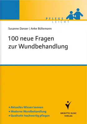 Danzer / Bültemann |  100 neue Fragen zur Wundbehandlung | Buch |  Sack Fachmedien