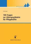 Grond |  100 Fragen zur Alterspsychiatrie für Pflegekräfte | Buch |  Sack Fachmedien