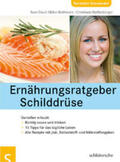 Müller-Nothmann / Weißenberger |  Ernährungsratgeber Schilddrüse | Buch |  Sack Fachmedien