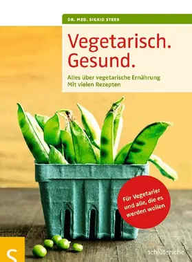Steeb |  Vegetarisch. Gesund. | Buch |  Sack Fachmedien