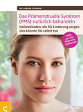 Flemmer |  Das Prämenstruelle Syndrom (PMS) natürlich behandeln | Buch |  Sack Fachmedien