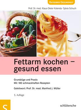 Kolenda / Schuch | Fettarm kochen - gesund essen | Buch | 978-3-89993-639-1 | sack.de